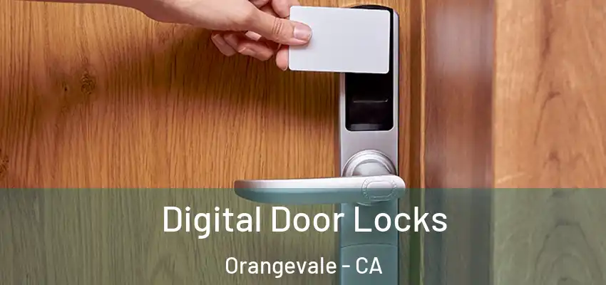  Digital Door Locks Orangevale - CA
