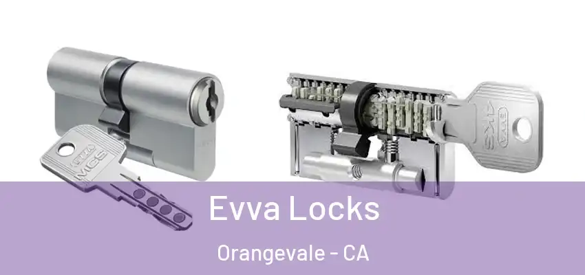  Evva Locks Orangevale - CA