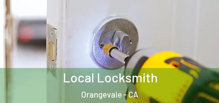  Local Locksmith Orangevale - CA