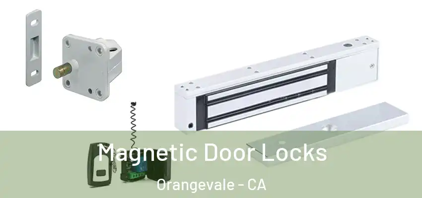  Magnetic Door Locks Orangevale - CA